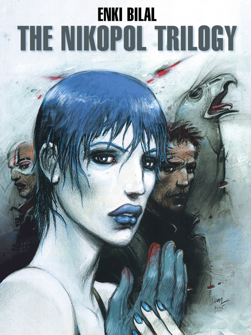 Title details for The Nikopol Trilogy by Enki Bilal - Wait list